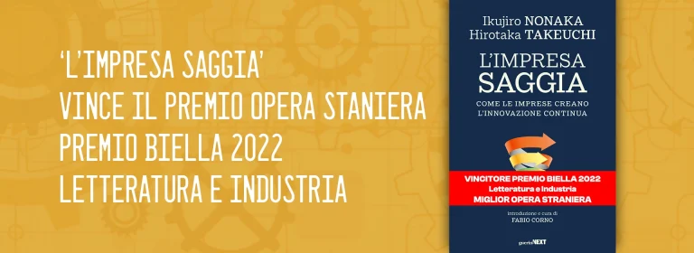 Premio Biella. Opera straniera, L'impresa saggia, Nonaka, Takeuchi, Guerini Next, 2021