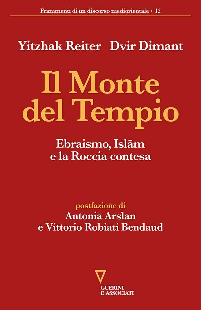 Y. Reiter, D. Dimant, Il Monte del Tempio, Guerini e Associati, 2022