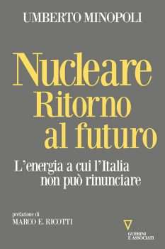 Nucleare. Ritorno al futuro