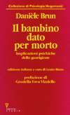 Il bambino dato per morto. Implicazioni psichiche della guarigione