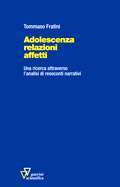 Adolescenza relazioni affetti