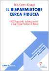 Il risparmiatore cerca fiducia