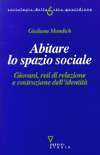 Abitare lo spazio sociale
