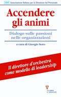 Accendere gli animi