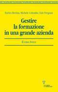 Gestire la formazione in una grande azienda