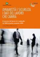 Dinamicità e sicurezza i dati del lavoro che cambia