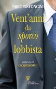 Vent'anni da sporco lobbista
