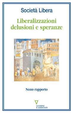 Liberalizzazioni delusioni e speranze