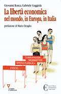 La libertà economica nel mondo, in Europa, in Italia