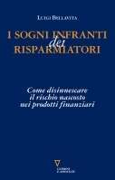 I sogni infranti dei risparmiatori