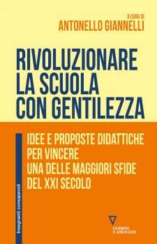 Rivoluzionare la scuola con gentilezza