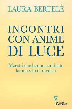 Incontri con anime di luce