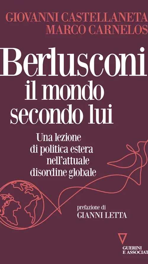 Berlusconi, il mondo secondo lui
