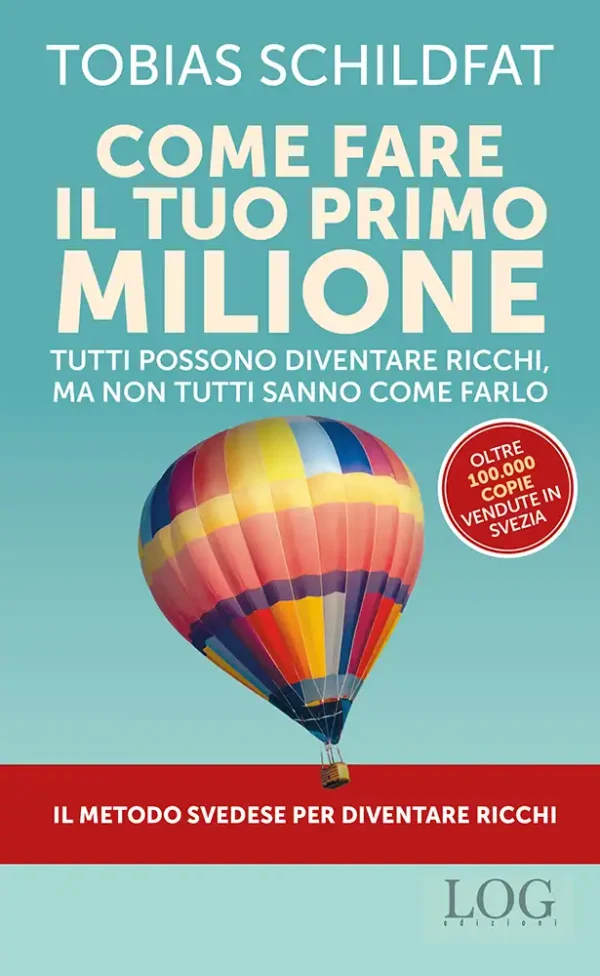 Come fare il tuo primo milione