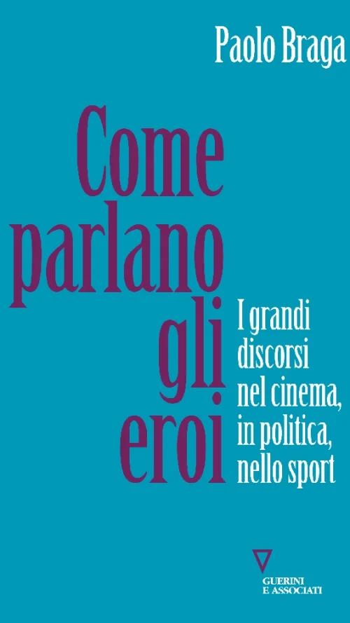 Come parlano gli eroi