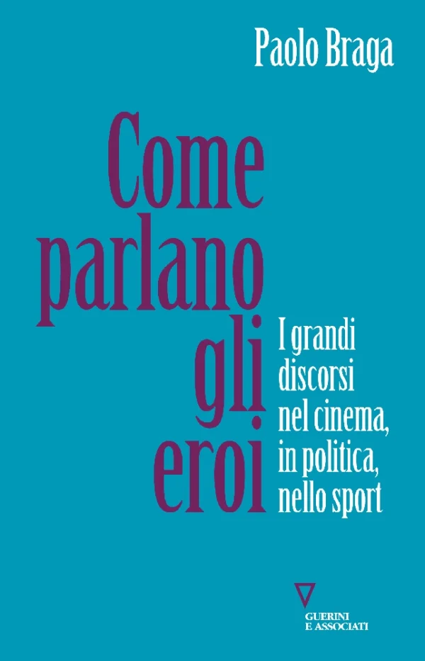 Come parlano gli eroi