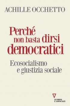 Perché non basta dirsi democratici