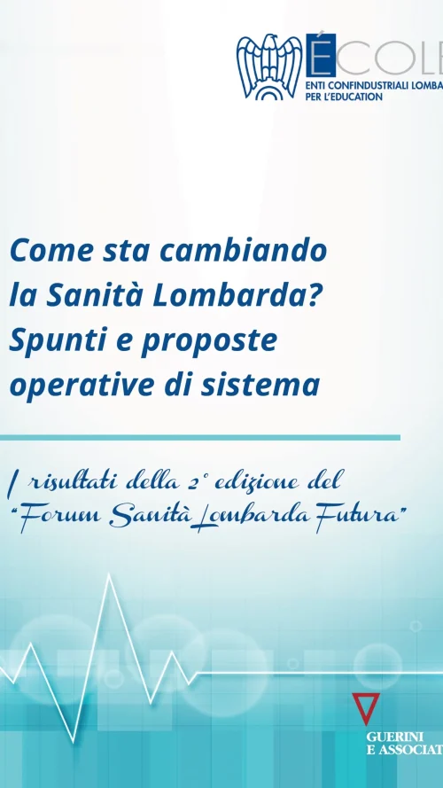 Come sta cambiando la Sanita Lombarda? Spunti e proposte operative di sistema