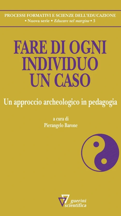 Fare di ogni individuo un caso