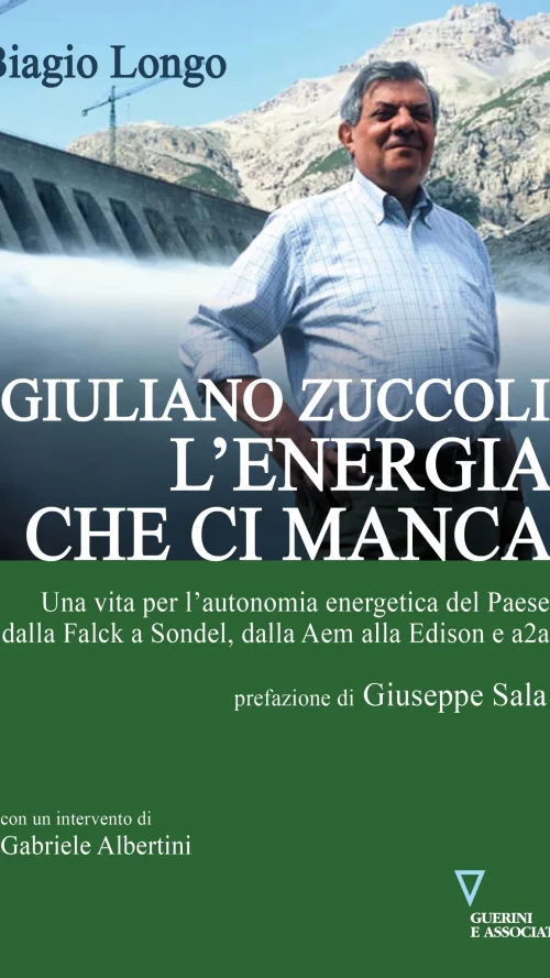 Giuliano Zuccoli. L'energia che ci manca