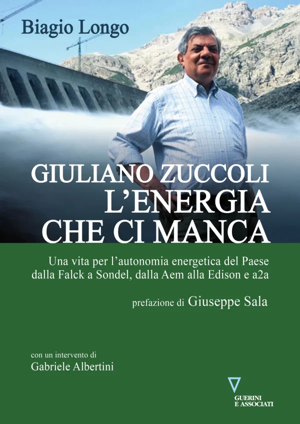 Giuliano Zuccoli. L'energia che ci manca