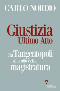 Giustizia. Ultimo atto