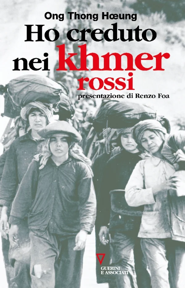 Ho creduto nei Khmer rossi