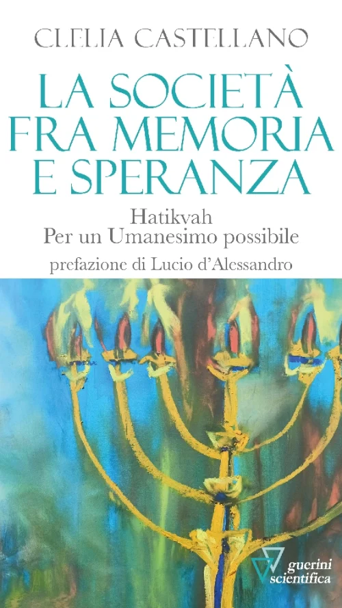 La società fra memoria e speranza