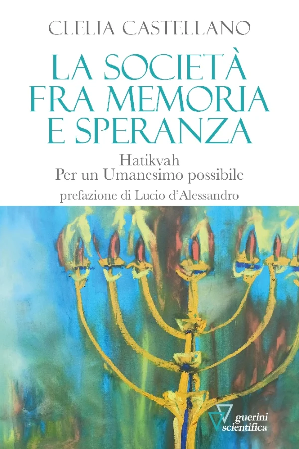 La società fra memoria e speranza