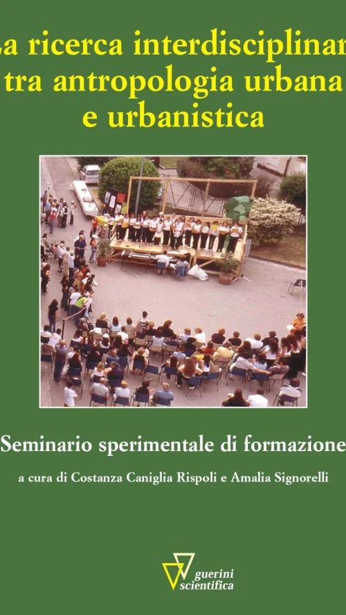 La ricerca interdisciplinare tra antropologia urbana e urbanistica