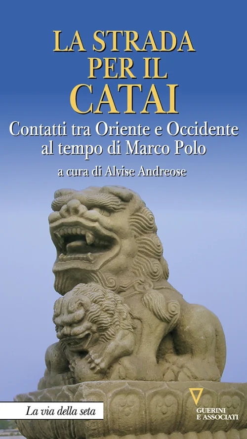La strada per il Catai