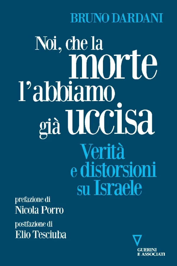 Noi, che la morte l'abbiamo già uccisa
