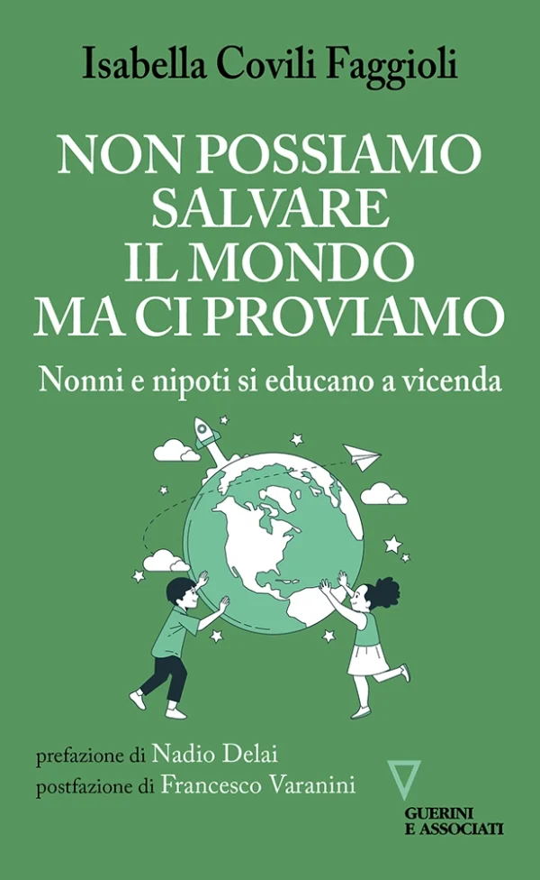 Non possiamo salvare il mondo ma ci proviamo