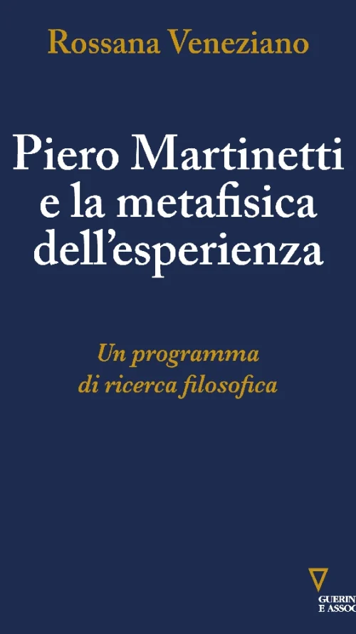 Piero Martinetti e la metafisica dell'esperienza