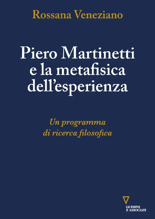 Piero Martinetti e la metafisica dell'esperienza