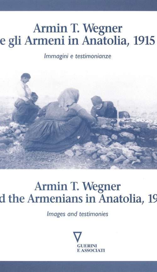 Armin T. Wegner e gli armeni in Anatolia, 1915