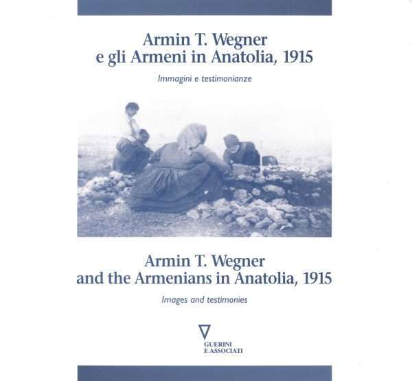 Armin T. Wegner e gli armeni in Anatolia, 1915
