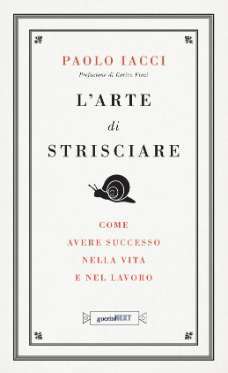 L'arte di strisciare