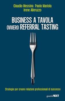 Business a tavola ovvero Referral tasting