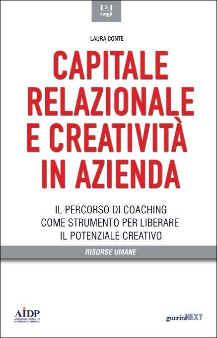 Capitale relazionale e creatività in azienda
