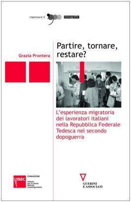 Partire, tornare, restare?