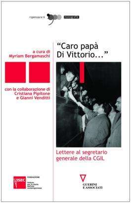 "Caro papà Di Vittorio..."
