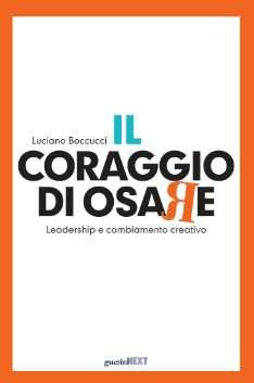 Il coraggio di osare