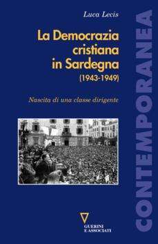 La Democrazia cristiana in Sardegna (1943 - 1949)