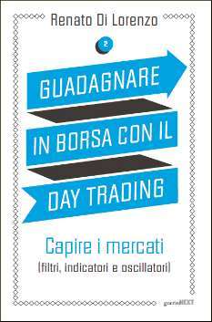 Guadagnare in borsa con il day trading 2
