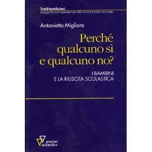 Perché qualcuno sì e qualcuno no?
