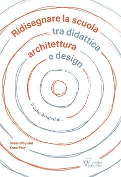 Ridisegnare la scuola tra didattica, architettura e design