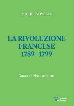 La rivoluzione francese 1789-1799