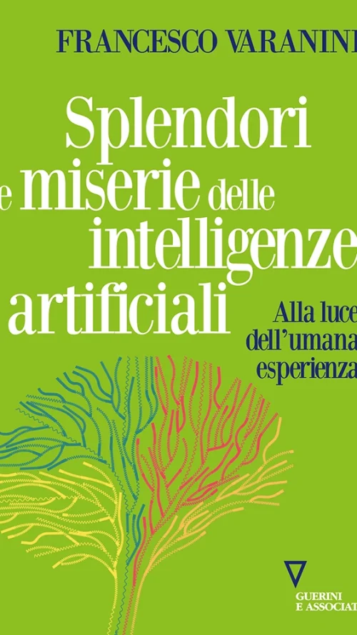 Splendori e miserie delle intelligenze artificiali